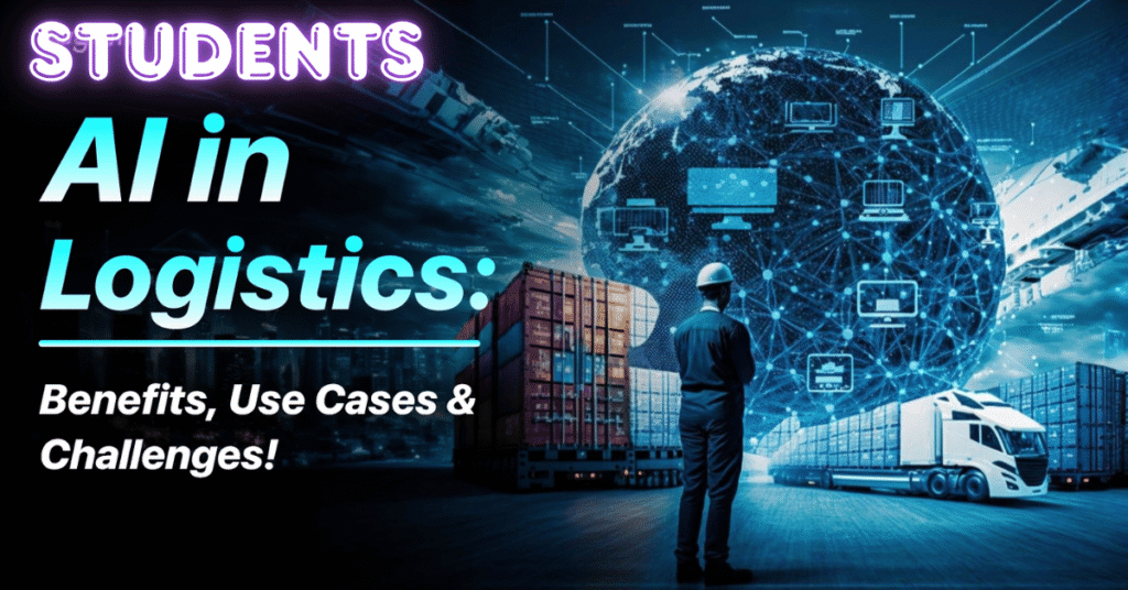 AI Logistics for Students