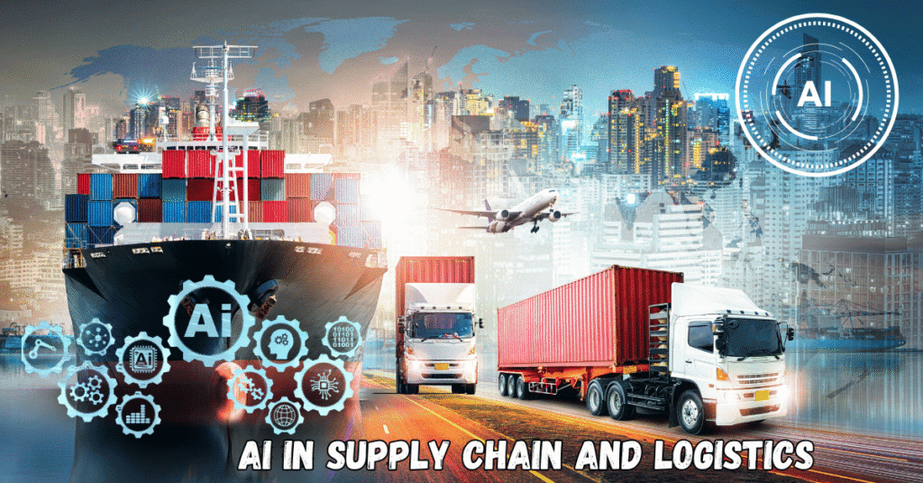 AI in Supply Chain and Logistics