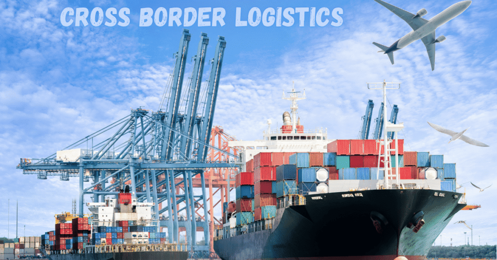 Cross Border Logistics