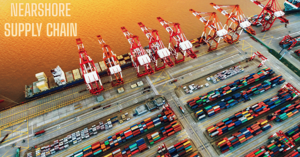 Nearshore Supply Chain